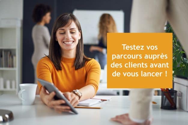 Testez vos parcours clients